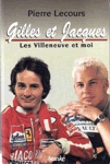 Gilles et Jacques - Les Villeneuve et moi