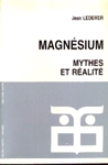 Magnsium - Mythes et ralit