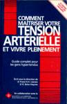 Comment matriser votre tension artrielle et vivre pleinement