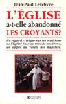 L'glise a-t-elle abandonn les croyants?