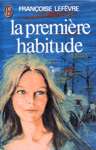 La premire habitude