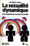 La sexualit dynamique -  la conqute de sa propre sexualit