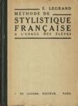 Mthode de stylistique franaise  l'usage des lves