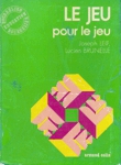 Le jeu pour le jeu