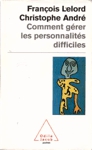 Comment grer les personnalits difficiles