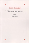 Miroir de nos peines