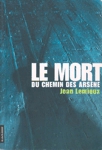 Le mort du chemin des Arsne