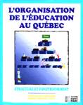 L'organisation de l'ducation au Qubec - Structure et fonctionnement