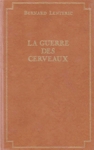 La guerre des cerveaux