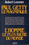 Paul Getty le magnifique - L'homme le plus riche du monde