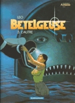 L'autre - Bételgeuse - Les mondes d'Aldébaran - Cycle 2 - Tome V L'autre - Bételgeuse - Les mondes d'Aldébaran - Cycle 2 - Tome V