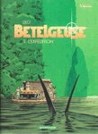 L'expédition - Bételgeuse - Les mondes d'Aldébaran - Cycle 2 - Tome III L'expédition - Bételgeuse - Les mondes d'Aldébaran - Cycle 2 - Tome III