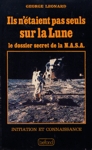 Ils n'taient pas seuls sur la Lune - Le dossier secret de la N.A.S.A