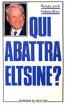 Qui abattra Eltsine ?