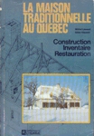 La maison traditionnelle au Qubec