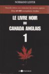 Le livre noir du Canada anglais - Tome I