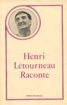 Henri Ltourneau Raconte