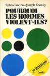 Pourquoi les hommes violent-ils ?