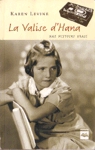 La valise d'Hana - Une histoire vraie