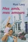 Mes amis Mes amours Mes amis Mes amours