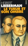 Le tueur et son ombre Le tueur et son ombre