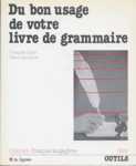 Du bon usage de votre livre de grammaire