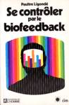 Se contrler par le biofeedback