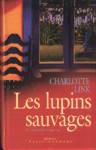 Les lupins sauvages - Le temps des orages - Tome II