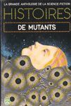 Histoires de mutants