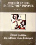 Soyez sr de vous : sachez vous imposer