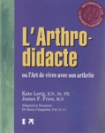 L'Arthro-didacte ou l'Art de vivre avec son arthrite