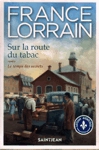 Le temps des r�v�lations - Sur la route du tabac - Tome III