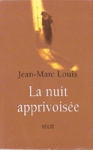 La nuit apprivoise