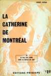 La Catherine de Montral ou la fille qui tombe dans la gueule du loup