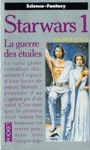 La guerre des toiles - Starwars - Tome I