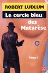 Le cercle bleu des Matarse - Tome I