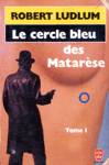 Le cercle bleu des Matarse - Tome I