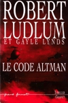Le code Altman - Série Bouclier Le code Altman - Série Bouclier