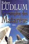 Le complot des Matarèse Le complot des Matarèse