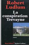La conspiration Trevayne La conspiration Trevayne