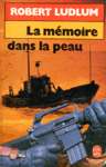 La mémoire dans la peau La mémoire dans la peau