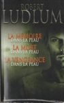 La mémoire dans la peau - La mort dans la peau - La vengeance dans la peau La mémoire dans la peau - La mort dans la peau - La vengeance dans la peau