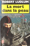 La mort dans la peau La mort dans la peau