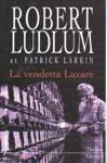 La vendetta Lazare La vendetta Lazare