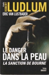 Le danger dans la peau - La sanction de Bourne Le danger dans la peau - La sanction de Bourne