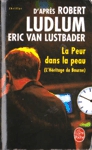 La peur dans la peau - L'héritage de Bourne La peur dans la peau - L'héritage de Bourne