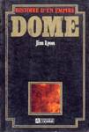 Dome - Histoire d'un empire