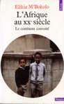 L'Afrique au XXe sicle - Le continent convoit