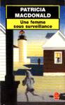 Une femme sous surveillance