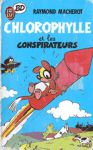 Chlorophylle et les conspirateurs